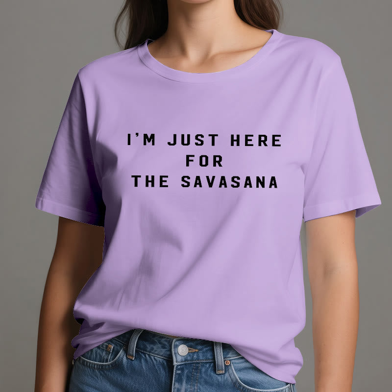 Olivenorma Ich bin nur wegen des Savasana hier T-Shirt