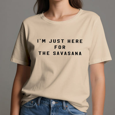Olivenorma Ich bin nur wegen des Savasana hier T-Shirt