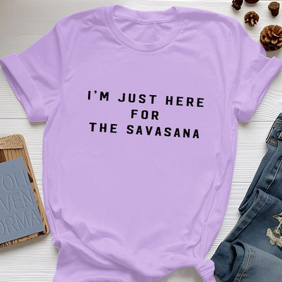 Olivenorma Ich bin nur wegen des Savasana hier T-Shirt