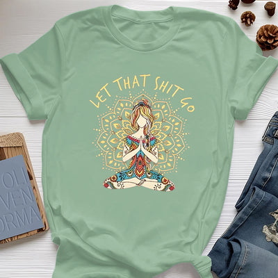 Olivenorma Yoga-Meditation-Sitz-T-Shirt "Let That Shit Go"