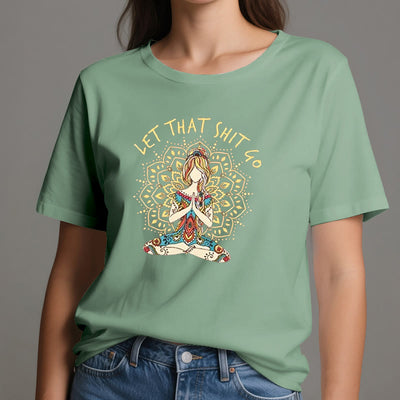 Olivenorma Yoga-Meditation-Sitz-T-Shirt "Let That Shit Go"