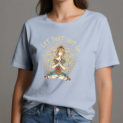 Olivenorma Yoga-Meditation-Sitz-T-Shirt "Let That Shit Go"