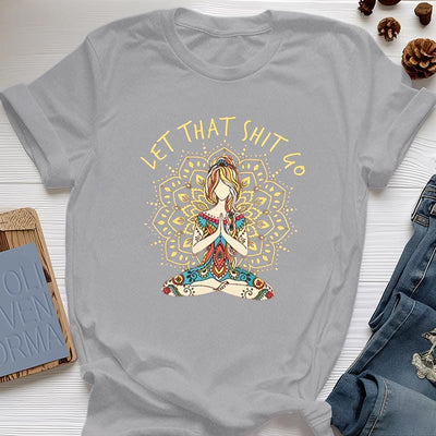 Olivenorma Yoga-Meditation-Sitz-T-Shirt "Let That Shit Go"
